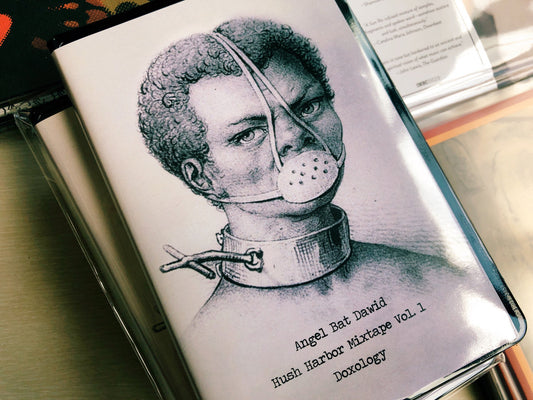 Angel Bat Dawid - Hush Harbor Mixtape Vol. 1 Doxology