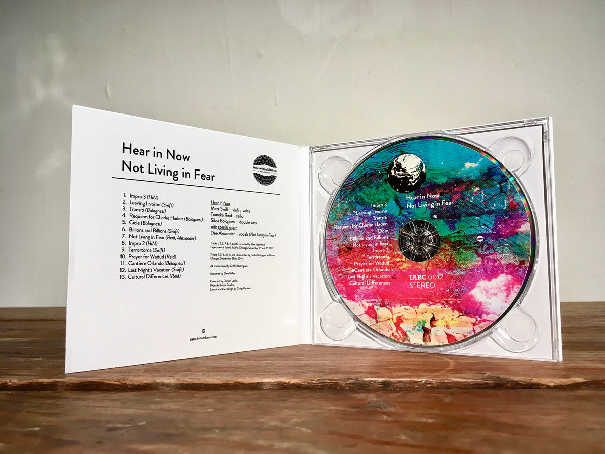 Hear in Now (Mazz Swift, Tomeka Reid, Silvia Bolognesi) - Not Living in Fear