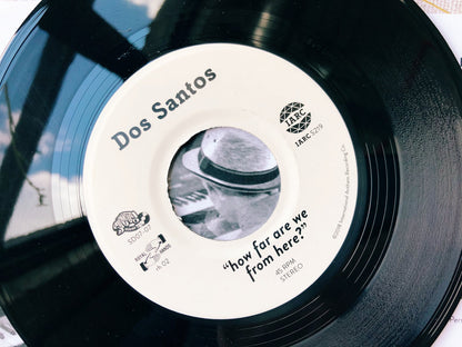 Dos Santos - manos ajenas (touch you every day) b/w how far are we from here?