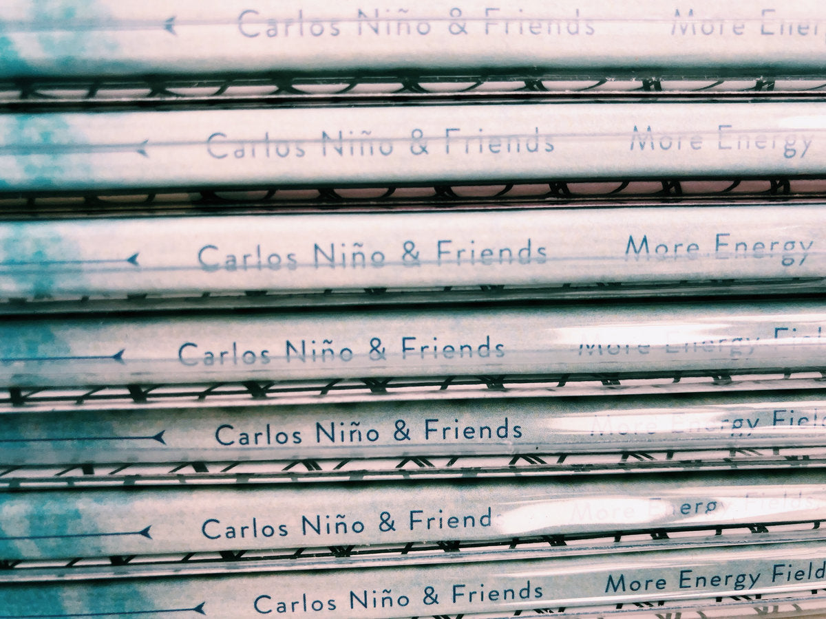 Carlos Niño & Friends - More Energy Fields, Current