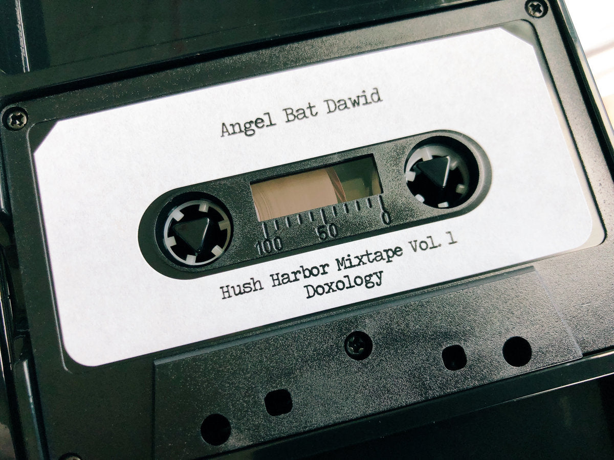 Angel Bat Dawid - Hush Harbor Mixtape Vol. 1 Doxology