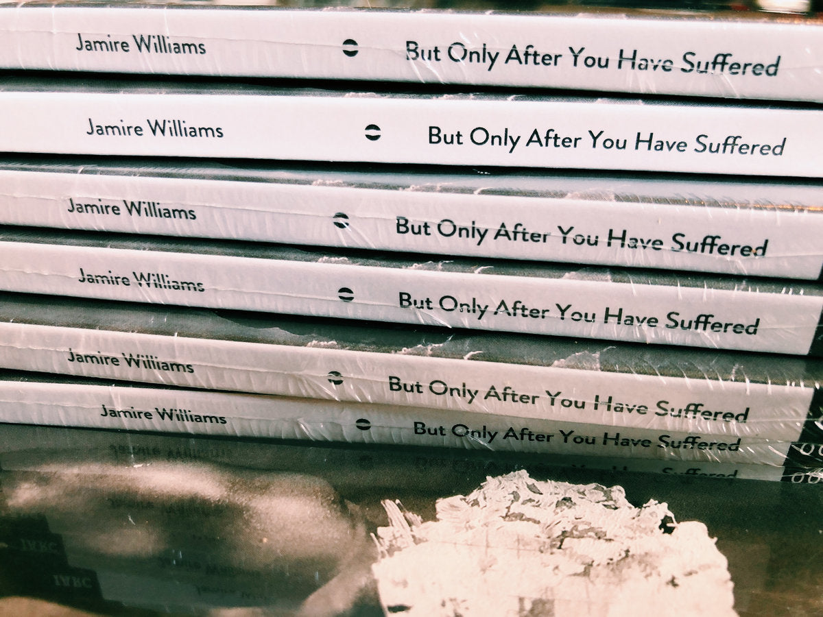 Jamire Williams - But Only After You Have Suffered
