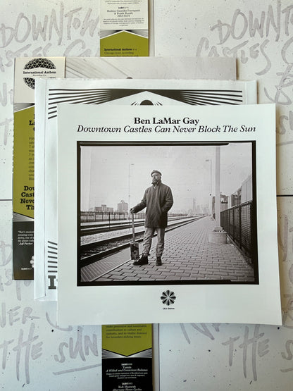 Ben LaMar Gay - Downtown Castles Can Never Block The Sun (IA11 Edition)