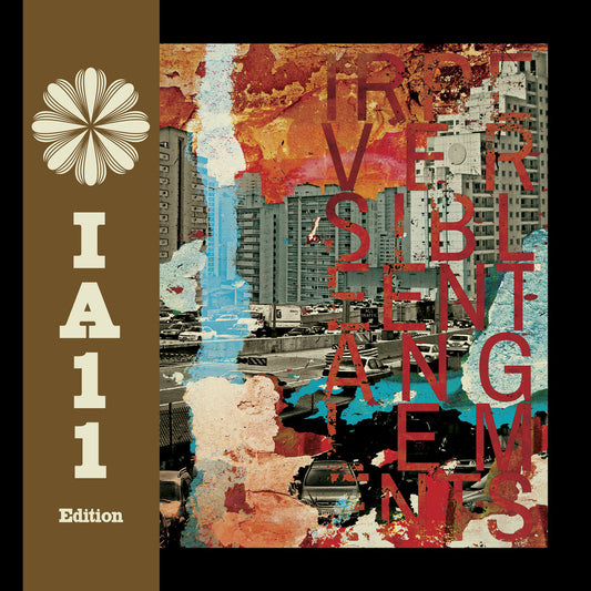 Irreversible Entanglements - Irreversible Entanglements (IA11 Edition)